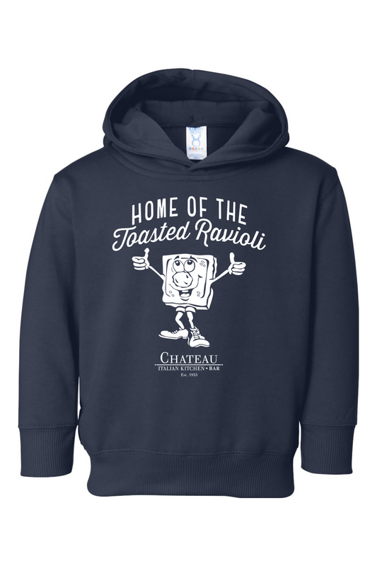 Chateau Home of the Toasted Ravioli Standard Hoodie - Toddler