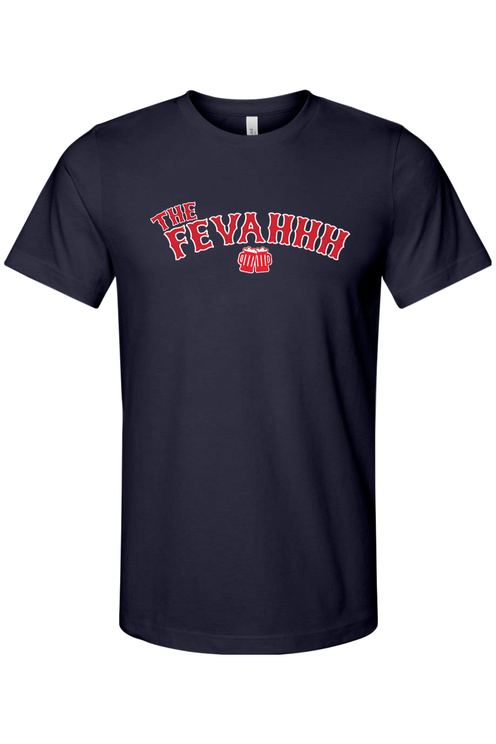 The Fevahhh Cheers to Boston - Mens Cotton T-Shirt - Adult
