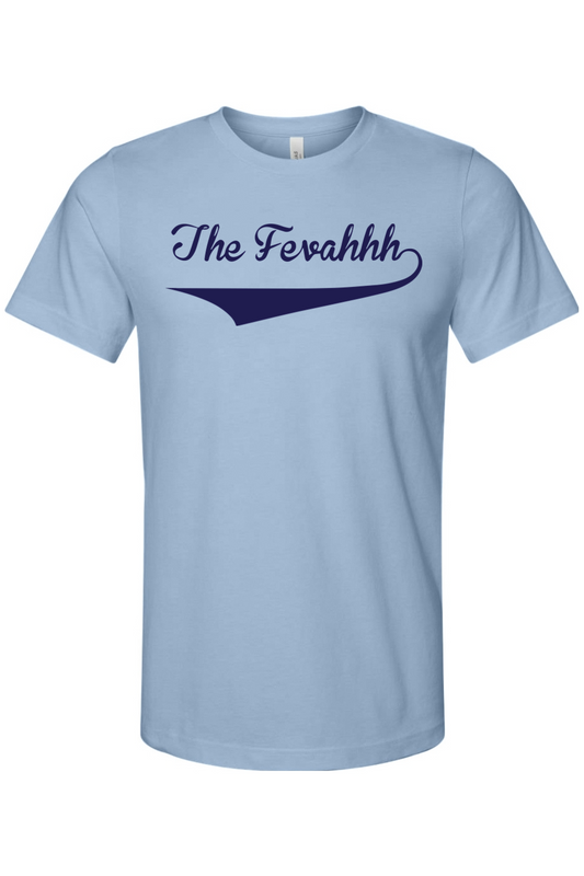 The Fevahhh Unisex T-Shirt