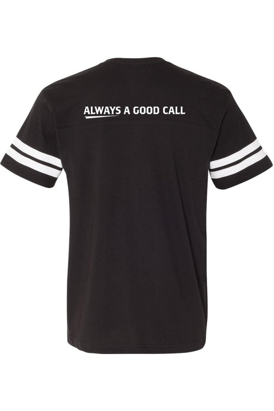 Black cotton football-style jersey with white stripes on sleeves and Always A Good Call slogan on the back.