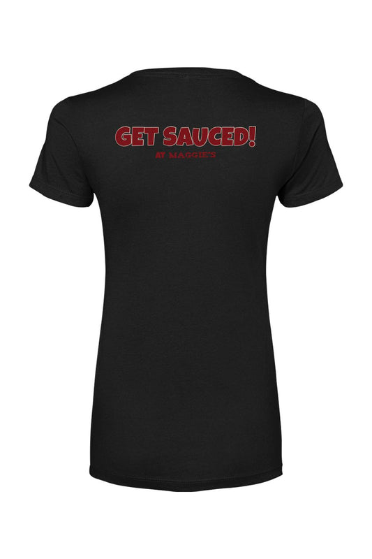 Black women's cotton blend t-shirt featuring the red text GET SAUCED! AT MAGGIE'S on the back.