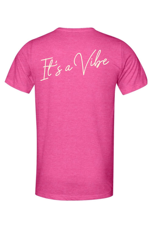 Berry-colored tri-blend t-shirt with It's a Vibe script text printed on the back.