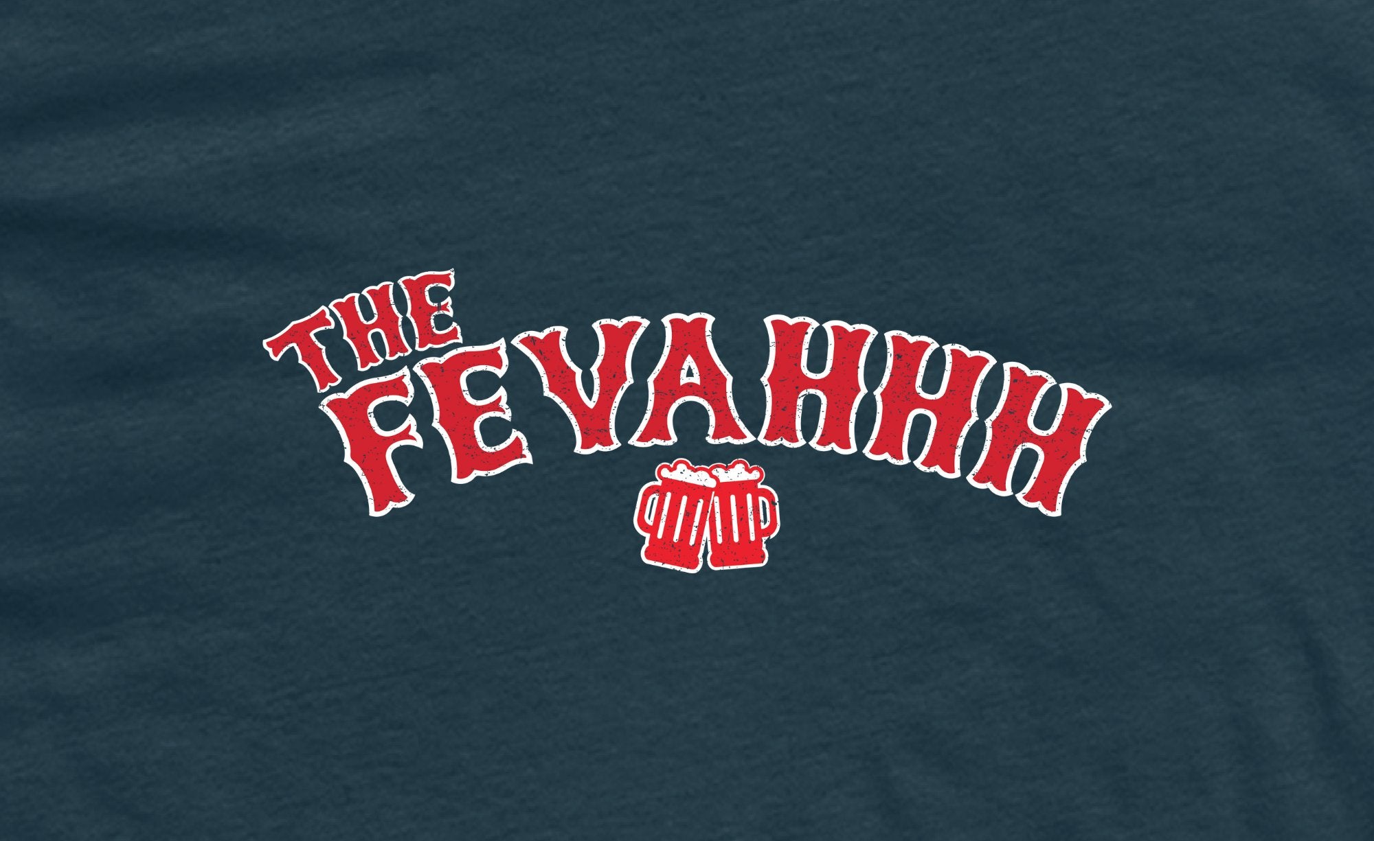 The Fevahhh