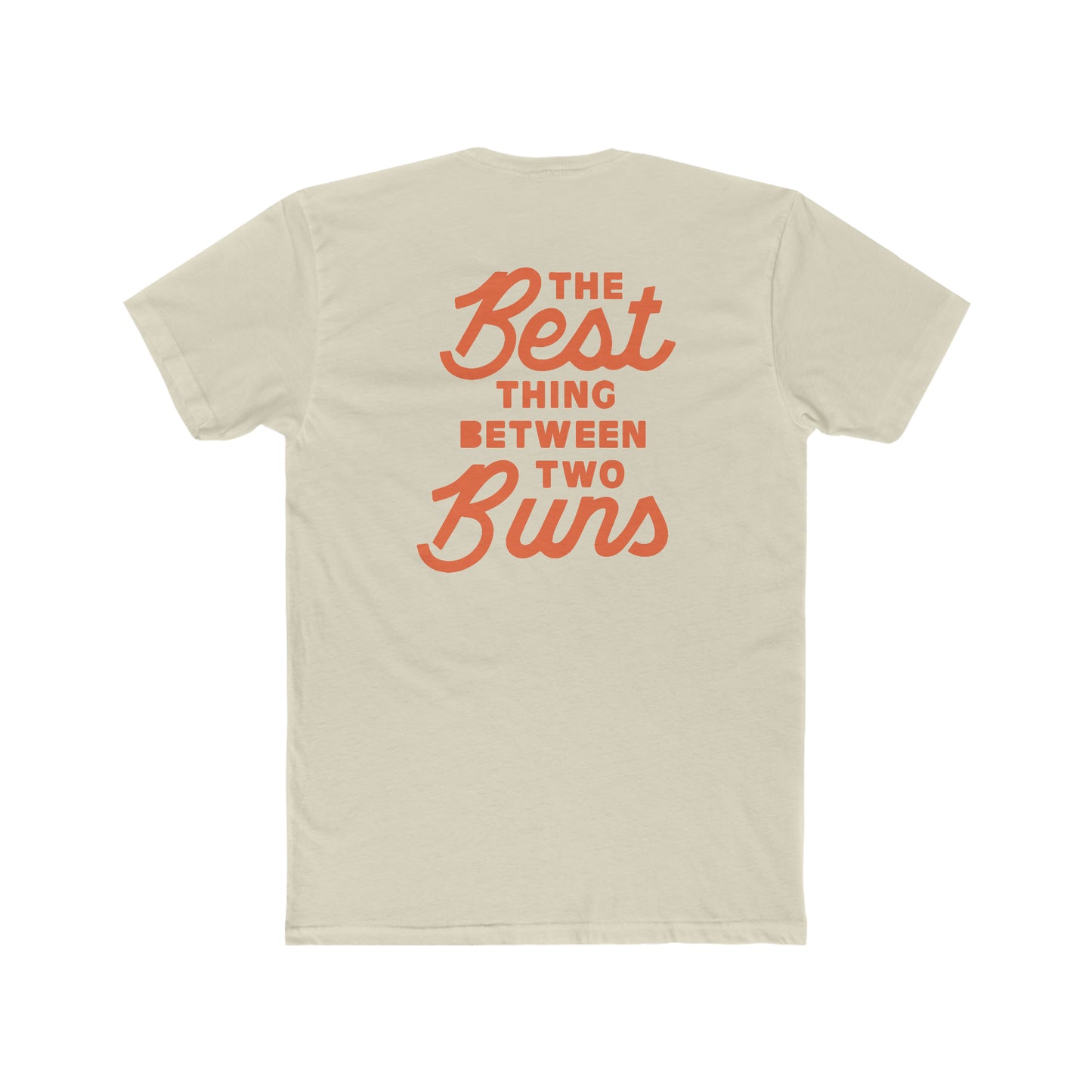Millers Best Thing Between Two Buns Unisex Cotton Tee