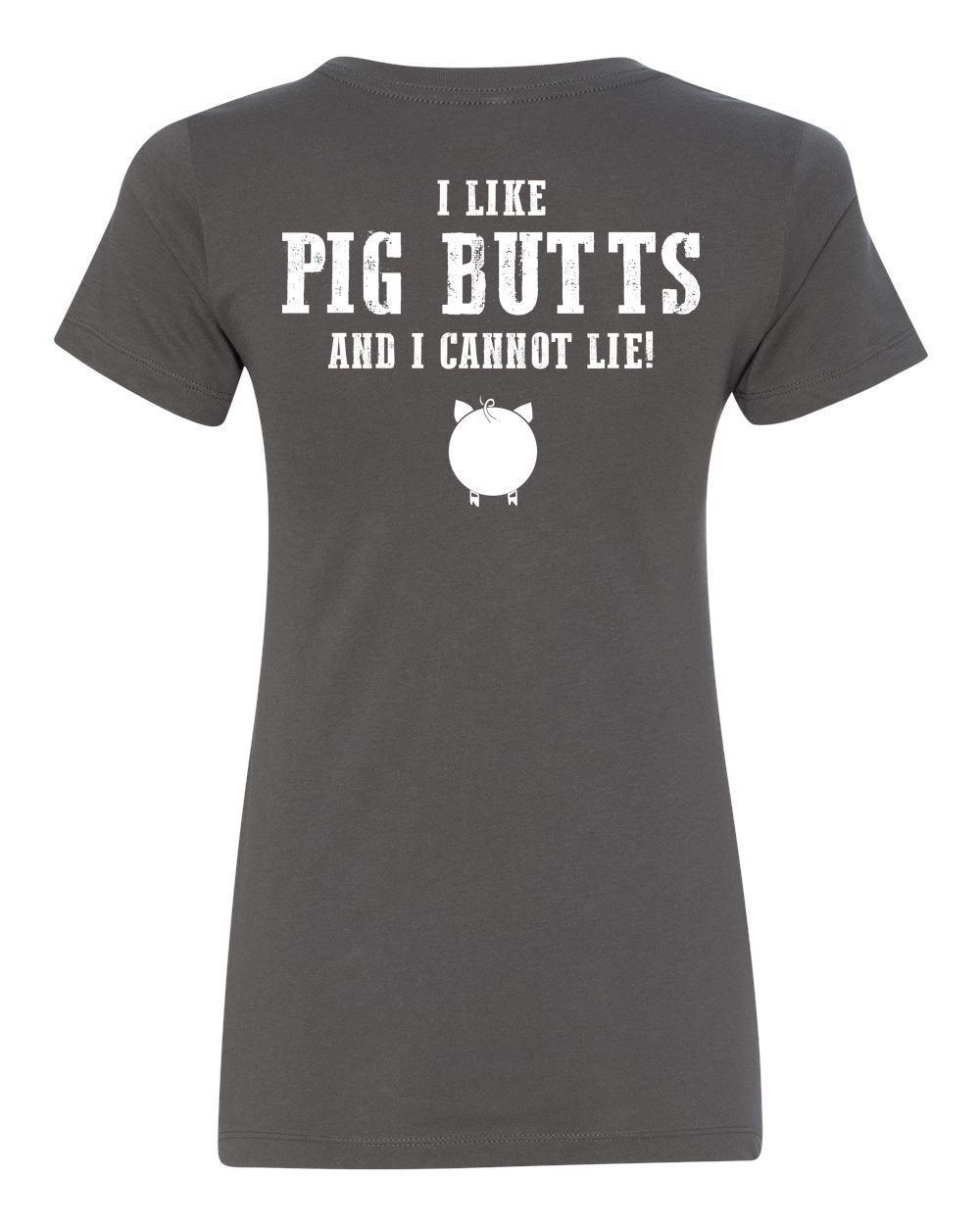 Brother Johns I Like Pig Butts Women’s T-Shirt