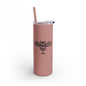 Hallowed Ground Night Owl Skinny Matte Tumbler, 20oz