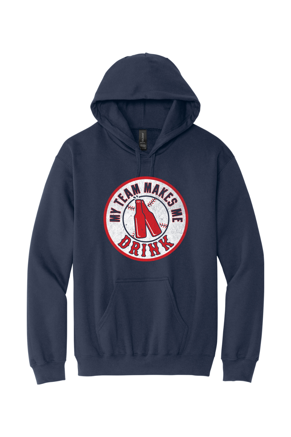 My Team Makes Me Drink Standard Hoodie - Mens