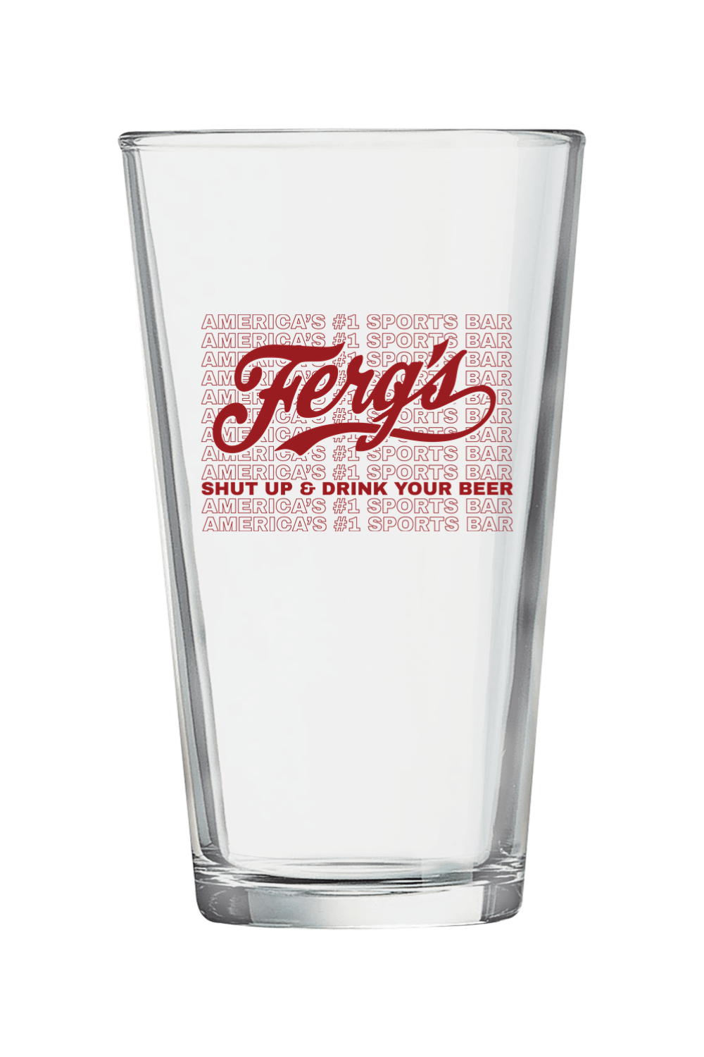 Ferg's Shut up & Drink at America's #1 Sports Bar 16 oz. Pint Mixing Glass