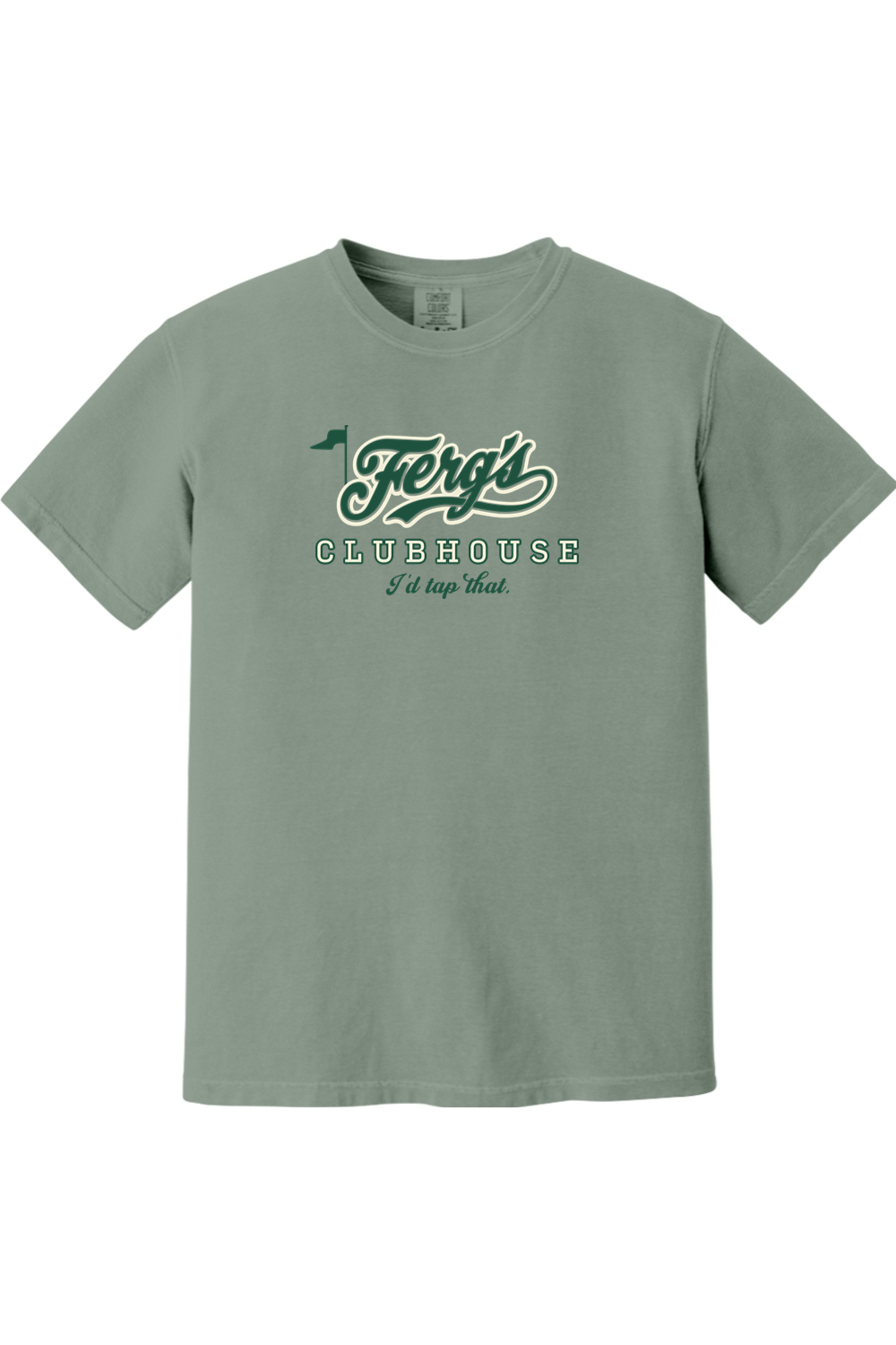 Ferg's Clubhouse - I'd Tap That Comfort Colors T-Shirt - Unisex