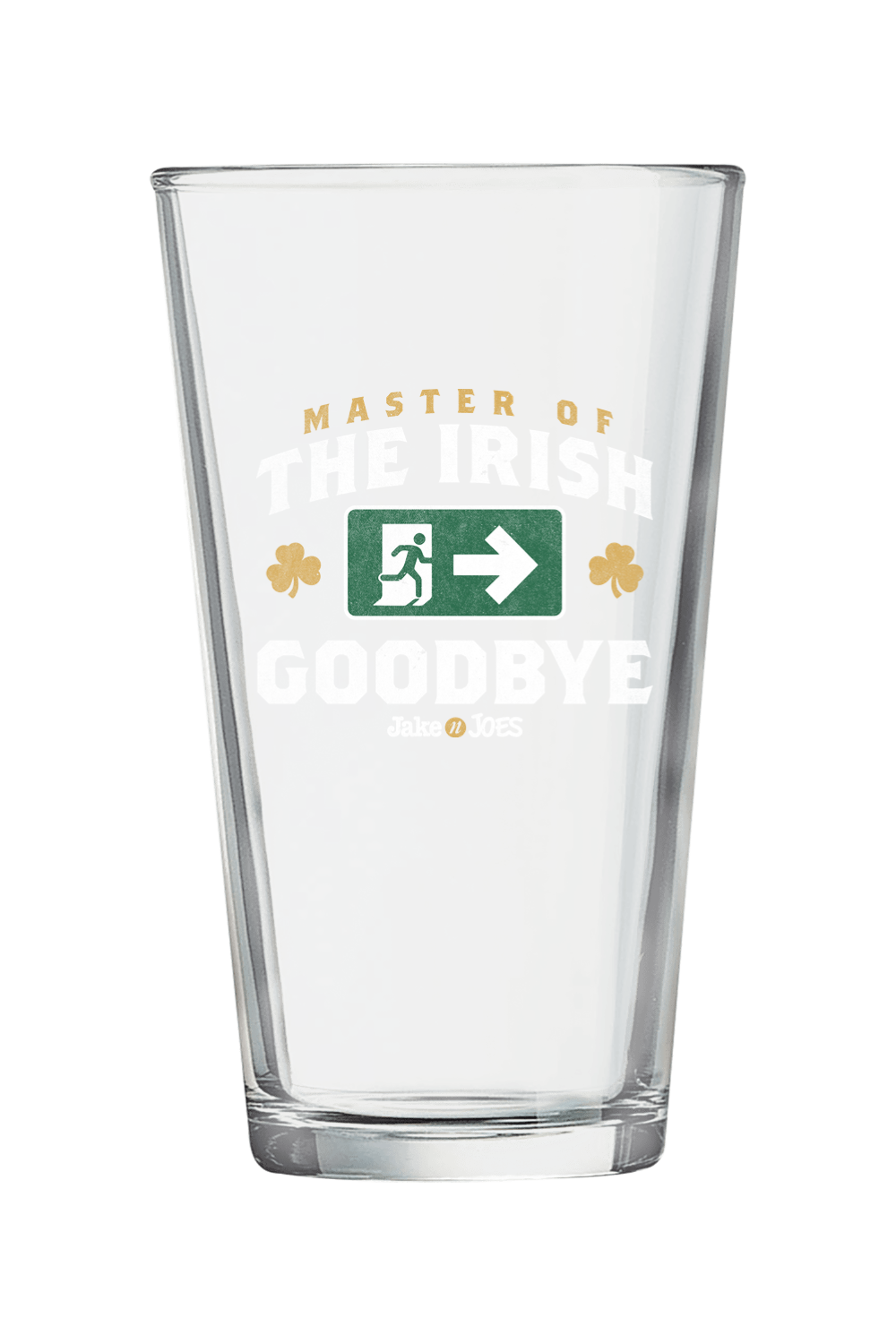 Jake n JOES - Master of the Irish Goodbye 16 oz. Pint Mixing Glass