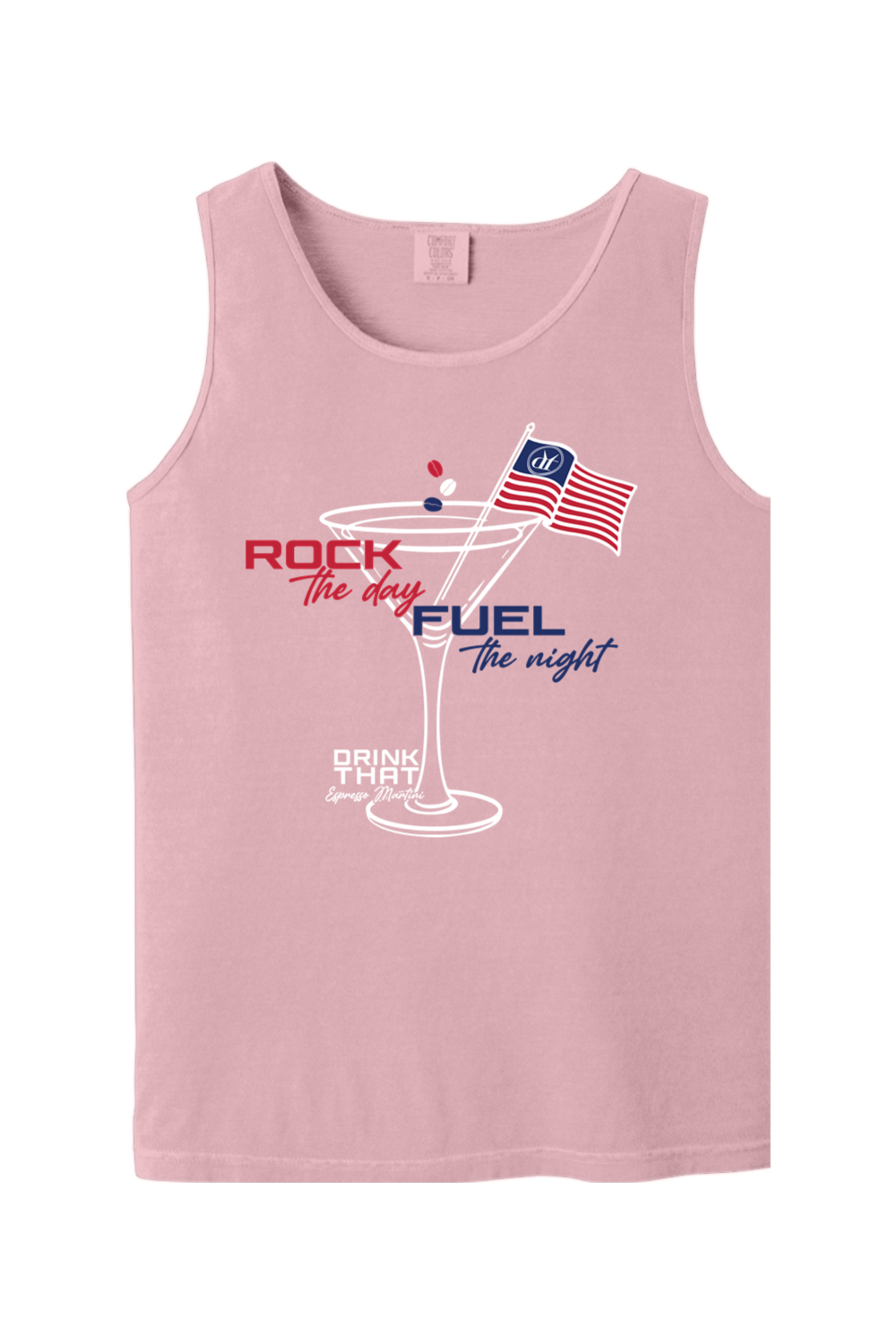 Drink That Rock The Day, Fuel The Night Comfort Colors Tank Top - Mens