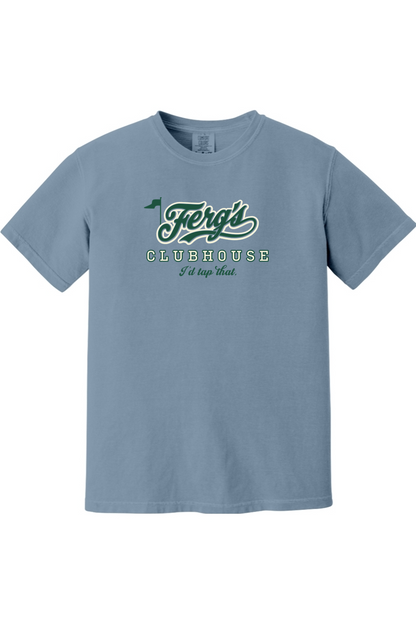 Ferg's Clubhouse - I'd Tap That Comfort Colors T-Shirt - Unisex