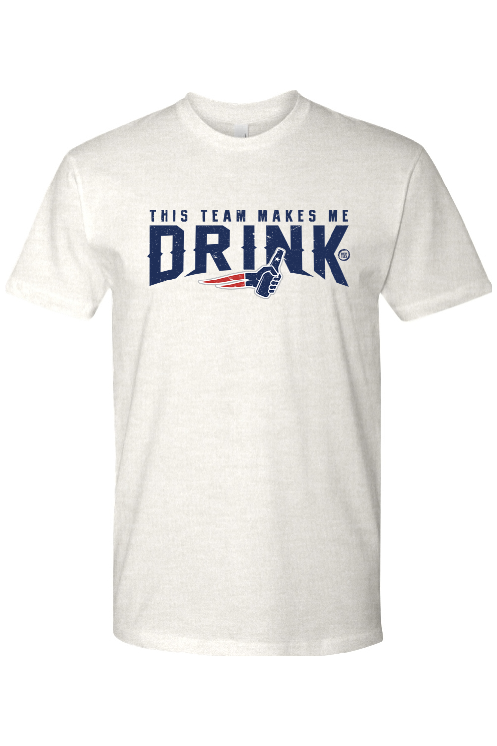 New England This Team Makes Me Drink 100% Cotton T-Shirt - Men's