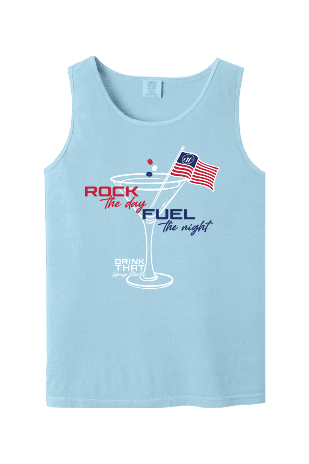 Drink That Rock The Day, Fuel The Night Comfort Colors Tank Top - Mens