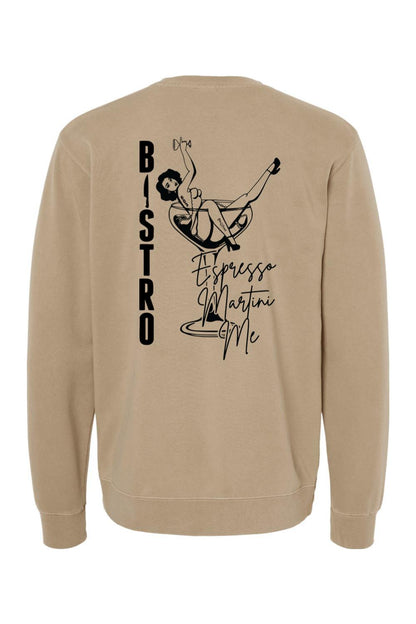 Tan pigment-dyed crewneck sweatshirt featuring a black Espresso Martini graphic and Bistro text on the back.
