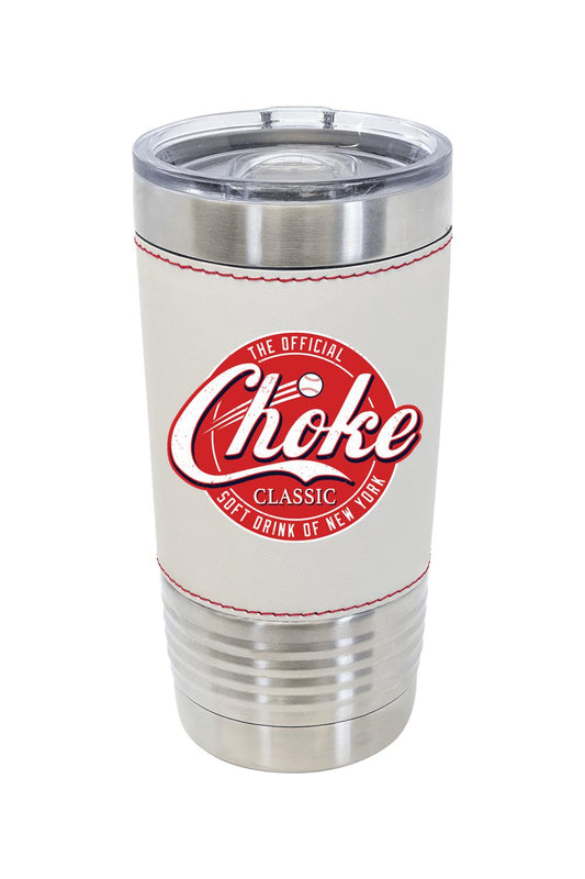 20 oz. stainless steel tumbler with a white leather-wrapped sleeve, red baseball-style stitching, and Choke Classic logo.