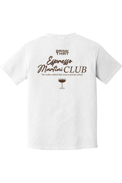 White Comfort Colors cotton t-shirt featuring Drink That Espresso Martini Club graphic on the back.