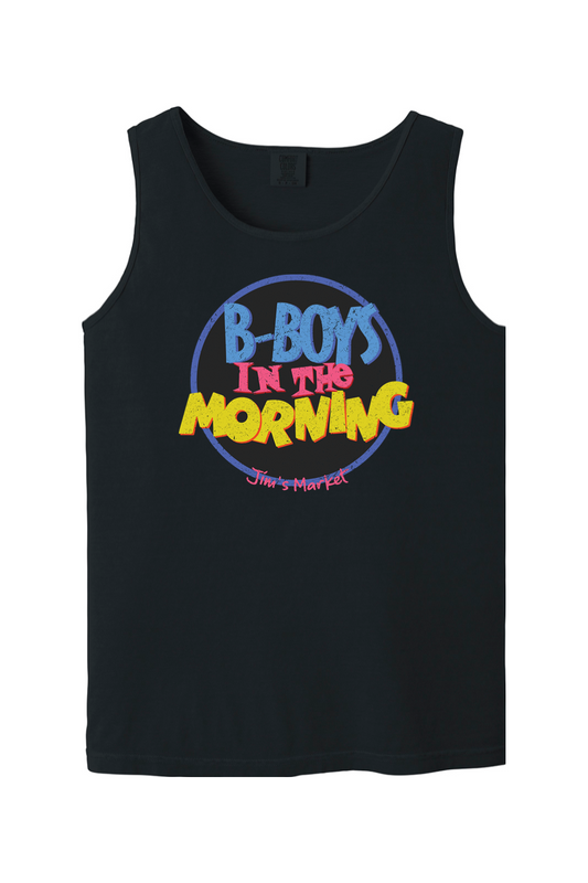 B-Boys In The Morning Comfort Colors Tank Top