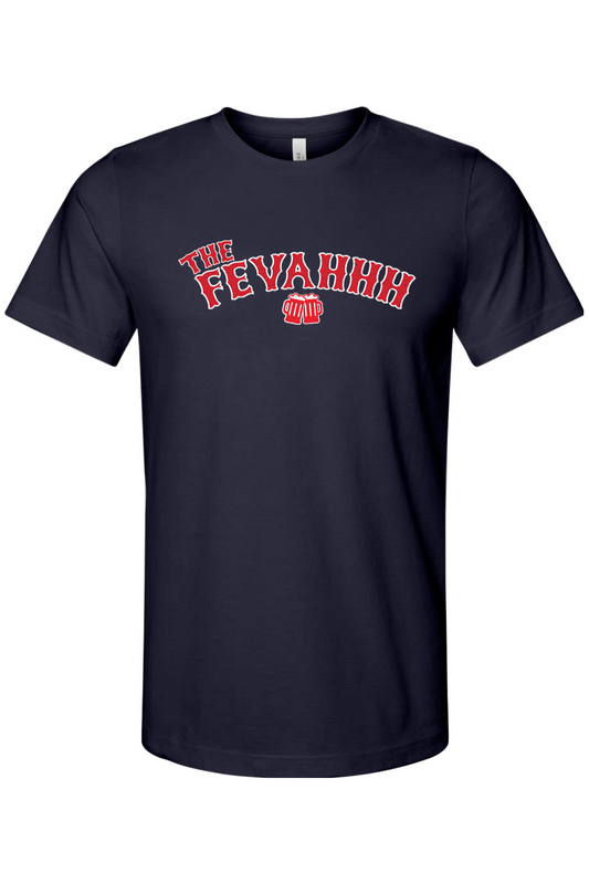 The Fevahhh Cheers to Boston - Unisex Cotton T-Shirt - Adult