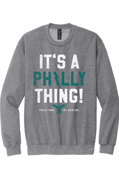 It's a Philly Thing Graphic Crewneck Sweatshirt - Unisex