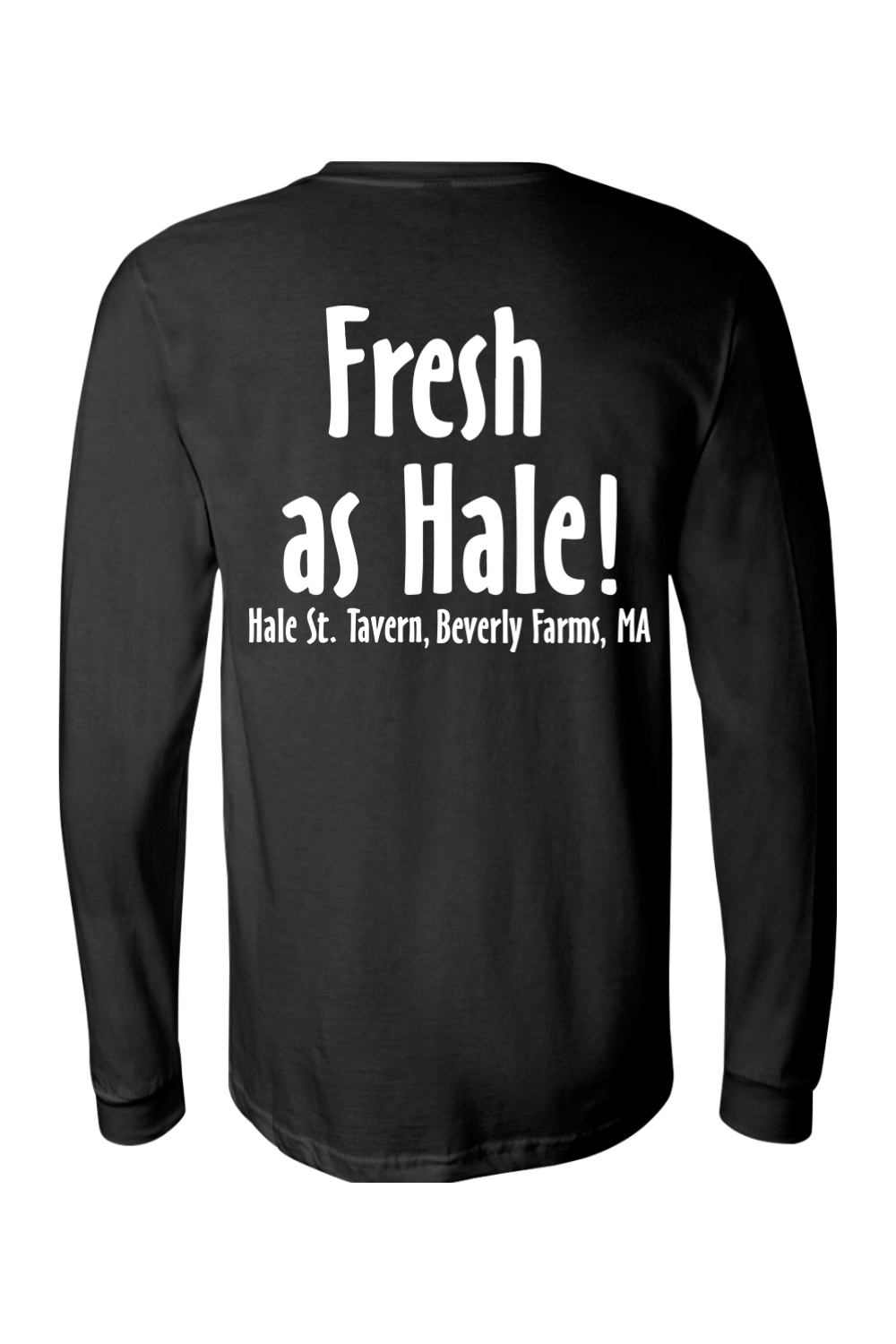 Staff Uniform - Hale St. Fresh as Hale Unisex Cotton Long Sleeve T-Shirt