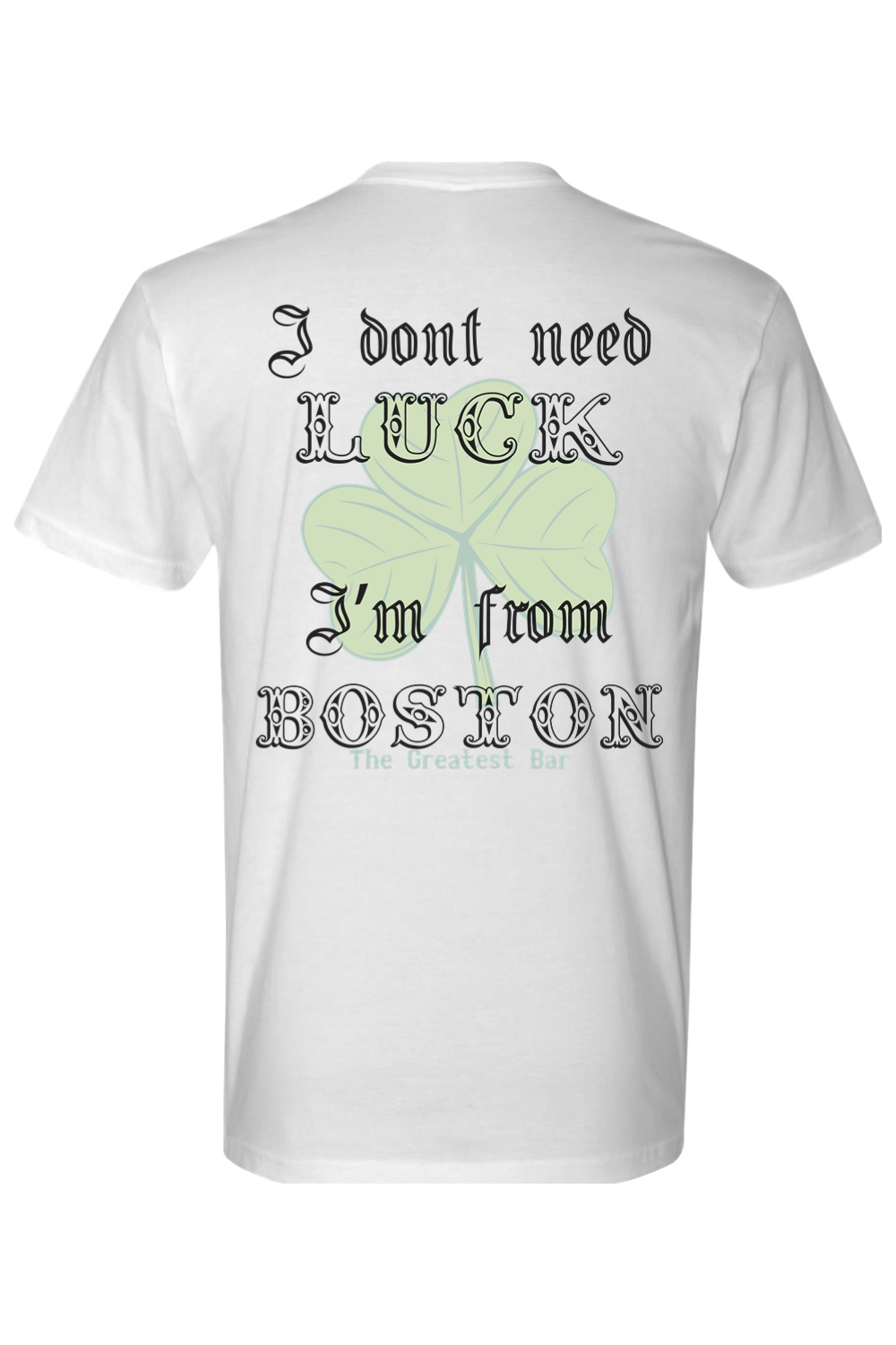 The Greatest Bar Unisex T-Shirt - Boston Irish