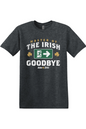 Jake n JOES Master of the Irish Goodbye Cotton T-Shirt - Unisex