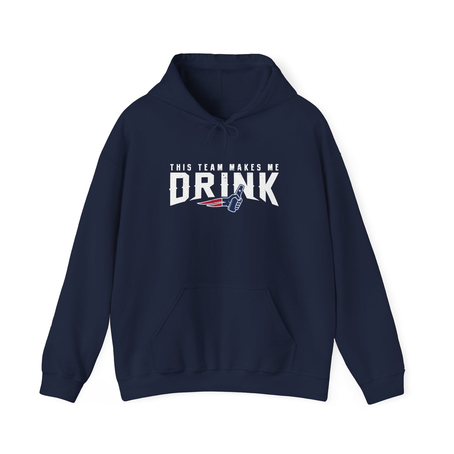 New England This Team Makes Me Drink Hoodie