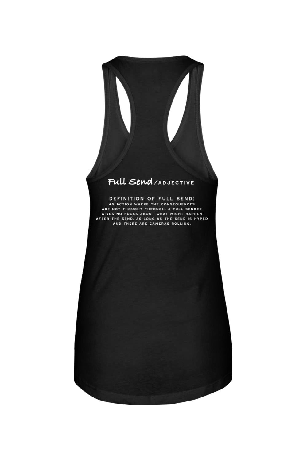 Black women's racerback tank top featuring white Full Send definition text printed on the back.