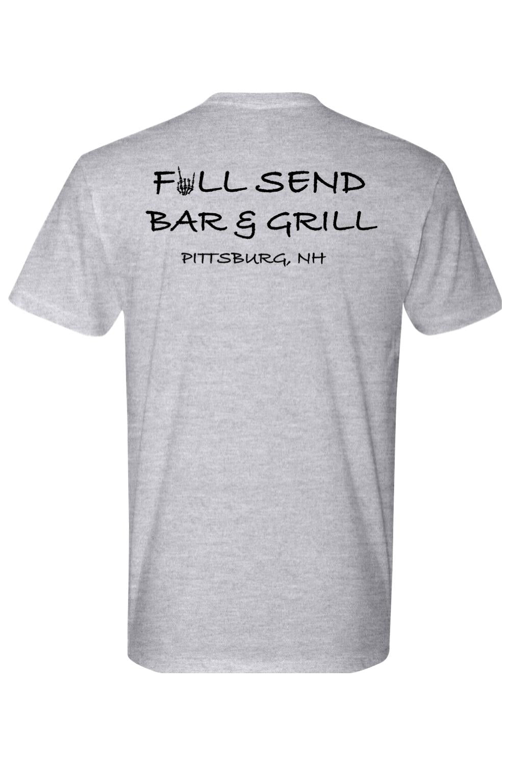 Grey cotton t-shirt featuring Full Send Bar & Grill Pittsburg, NH text with a skeleton hand graphic on the back.