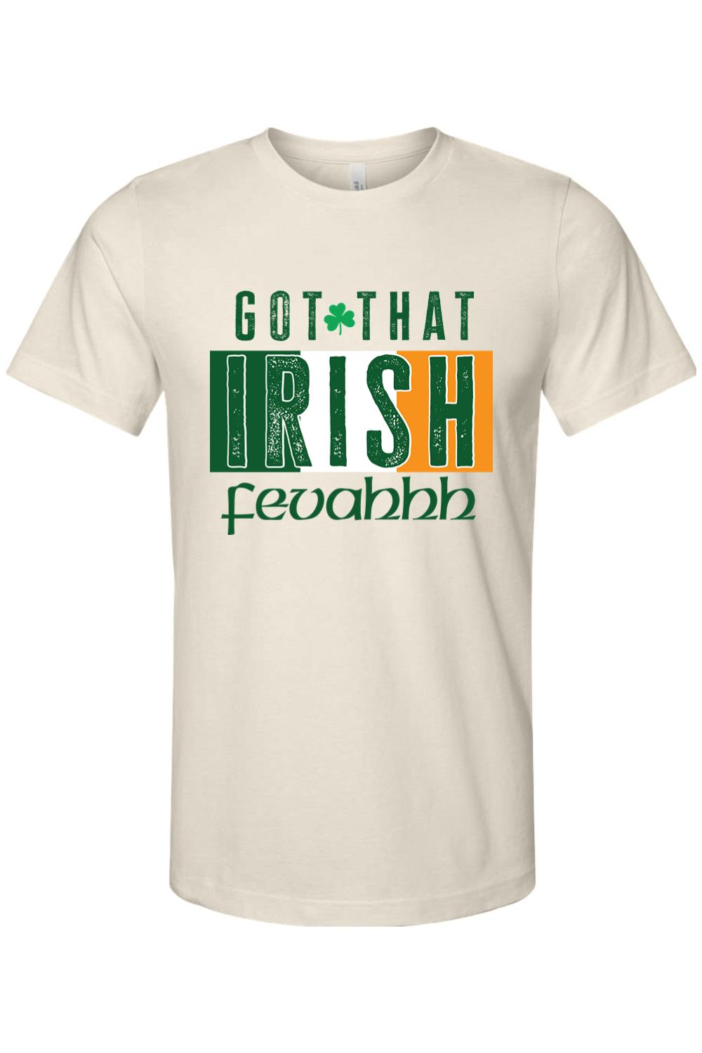 Cream cotton jersey men's t-shirt featuring a green, white, and orange Irish flag graphic with Got That Irish Fevahhh text.