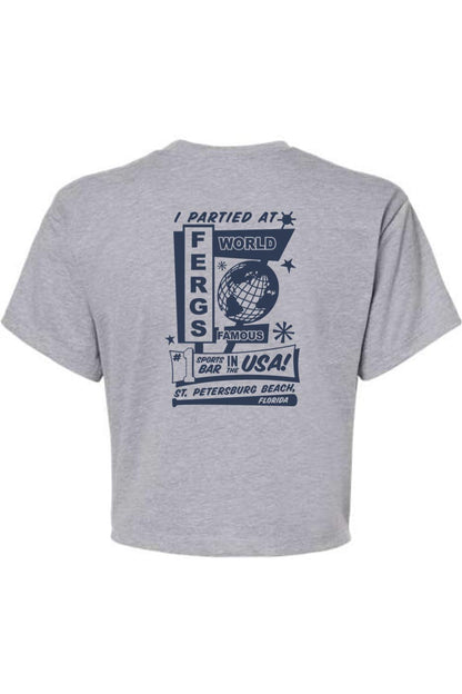 Grey women's crop t-shirt featuring a navy blue I Partied at Ferg's graphic print on the back.