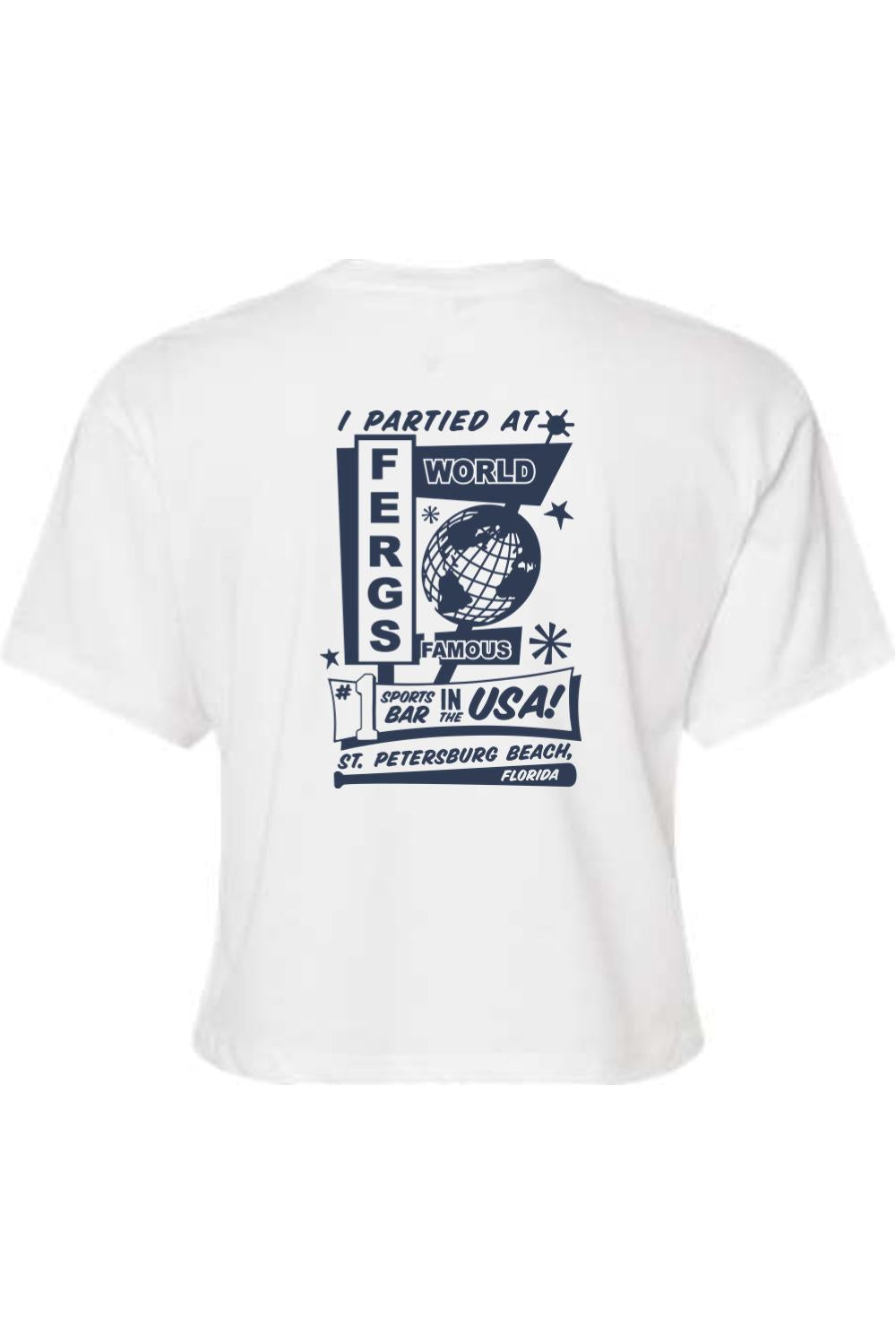 White women's crop top featuring a blue I Partied at Ferg's graphic on the back with globe and sports bar text.