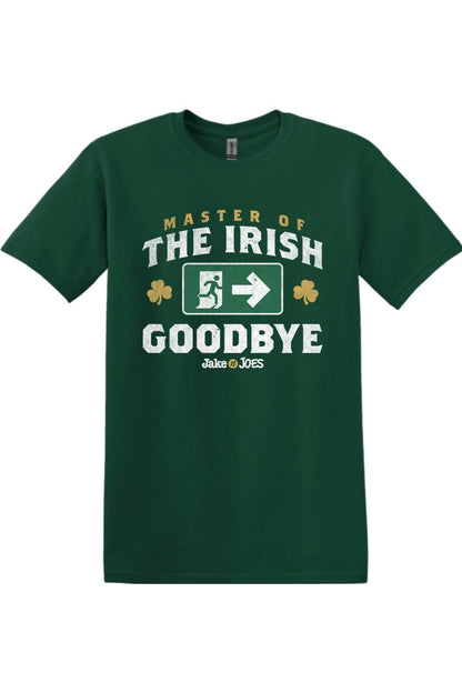 Forest green cotton t-shirt featuring Master of the Irish Goodbye text, an exit sign graphic, and shamrock accents.