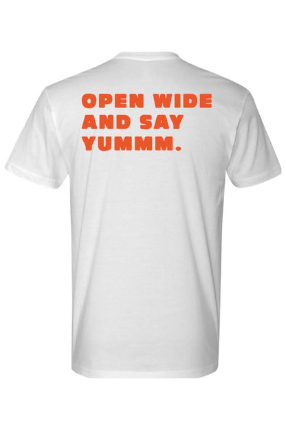 White cotton short-sleeve tee featuring the orange text Open Wide And Say Yummm on the back.
