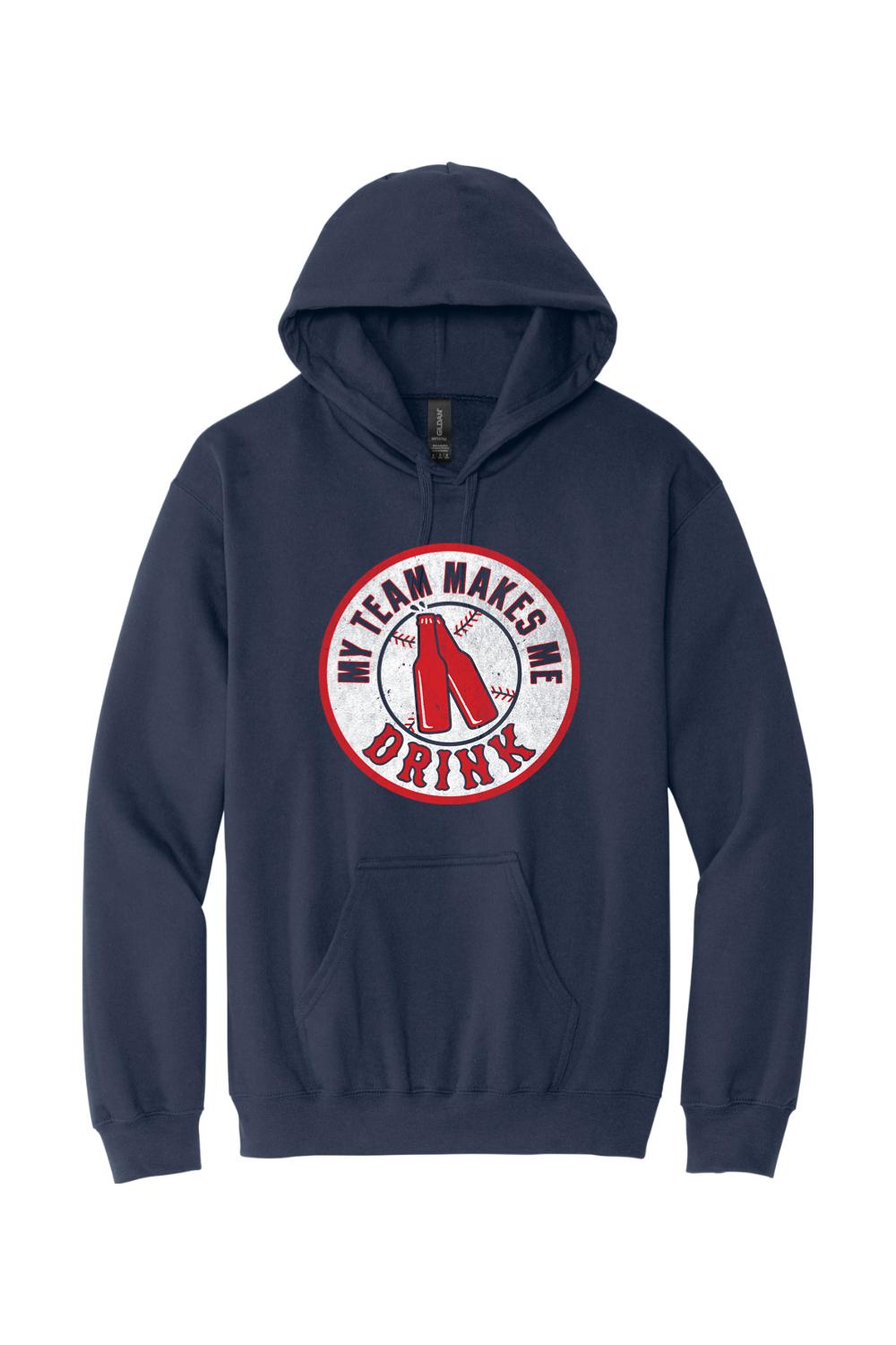 Navy blue fleece pullover hoodie featuring a My Team Makes Me Drink baseball graphic on the chest.