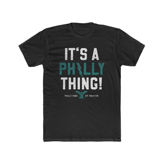 Unisex T-Shirt - Its a Philly Thing