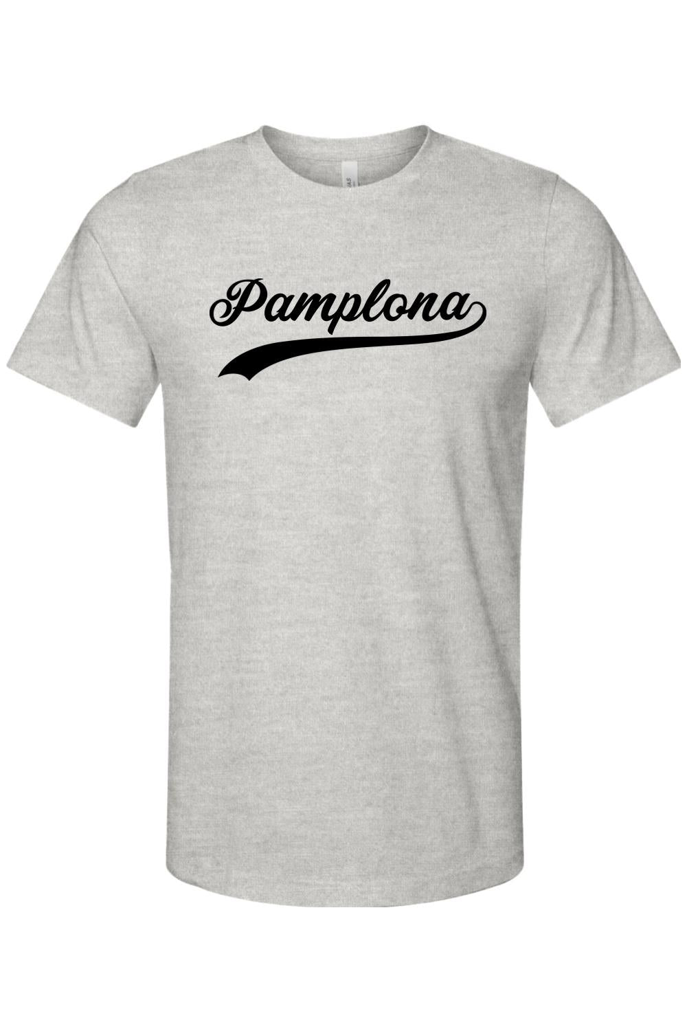 Light grey athletic cotton t-shirt featuring the word Pamplona in a black cursive script font across the chest.