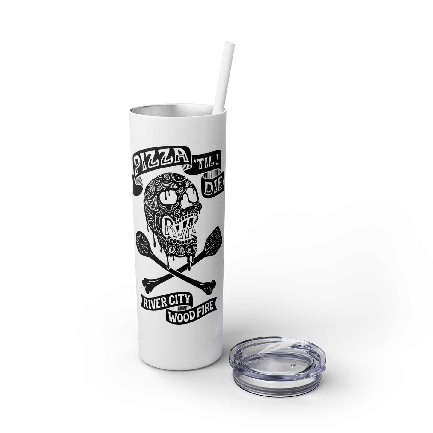 White 20oz stainless steel skinny tumbler with Pizza 'Til I Die skull design, matching straw, and clear lid.