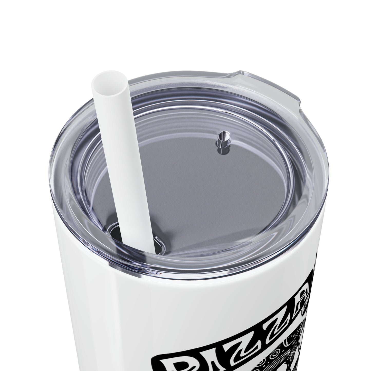 White 20oz stainless steel skinny tumbler with a clear lid and white straw featuring a Pizza 'Til I Die graphic.
