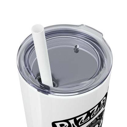 White 20oz stainless steel skinny tumbler with a clear lid and white straw featuring a Pizza 'Til I Die graphic.