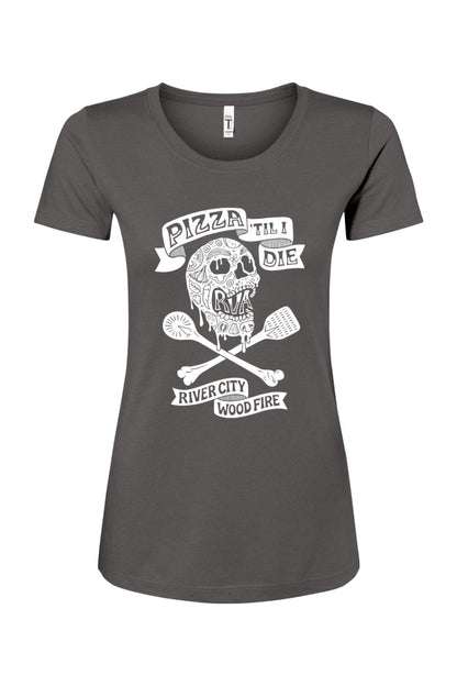 Charcoal grey women's cotton-blend t-shirt featuring a white Pizza 'Til I Die skull and spatula graphic.