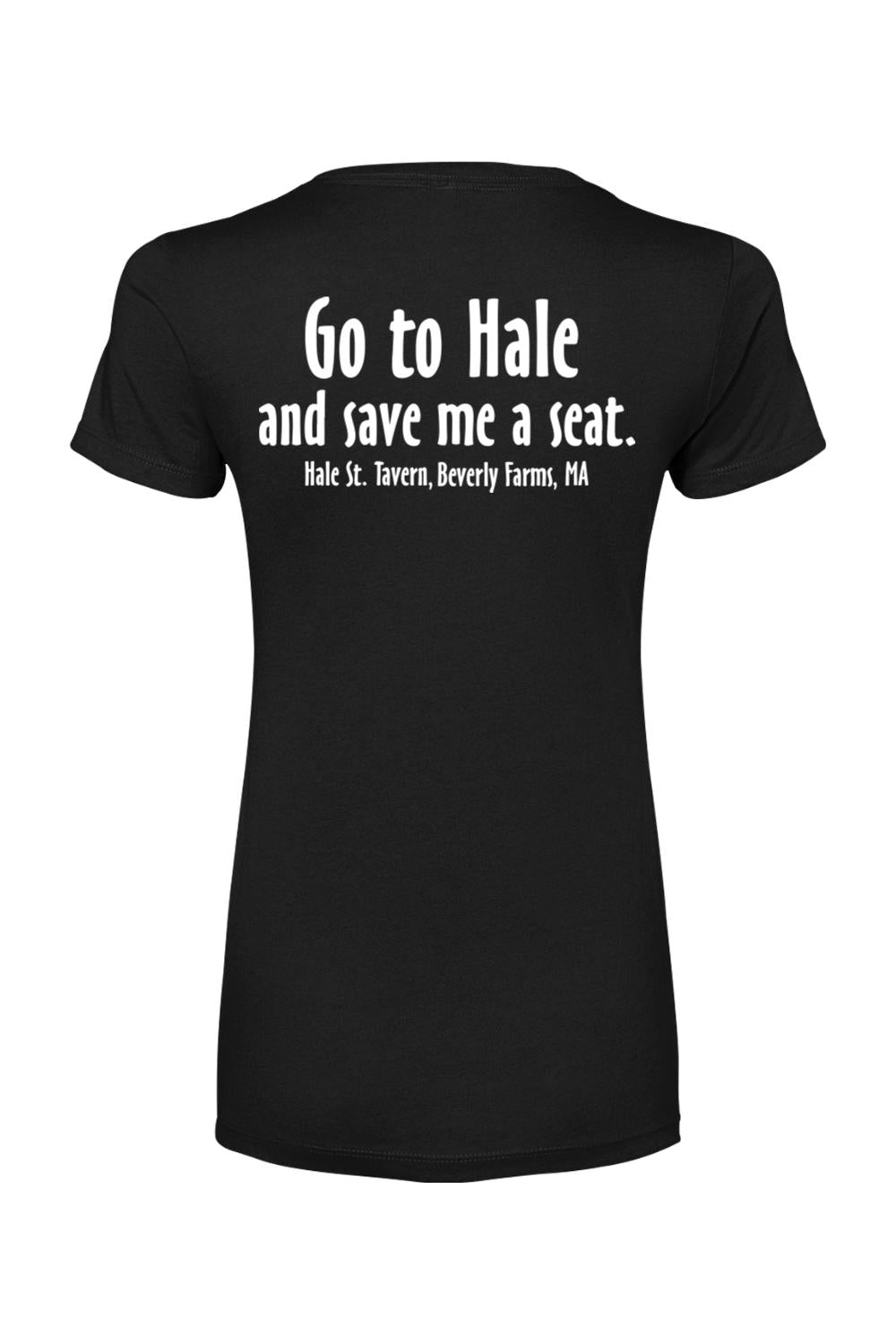 Black women's cotton blend t-shirt featuring white Go to Hale and save me a seat text on the back.