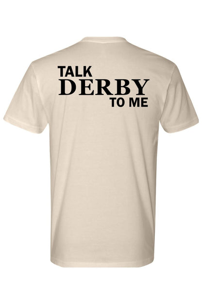 Beige crewneck t-shirt featuring Talk Derby To Me printed in black text on the back, made from soft cotton.
