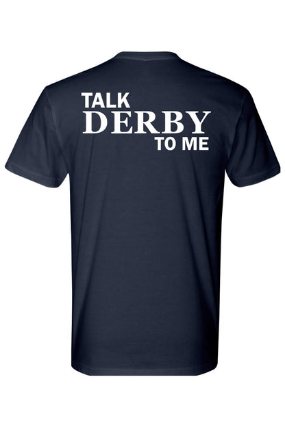 Navy blue fitted crewneck t-shirt featuring the white text Talk Derby To Me printed on the back.