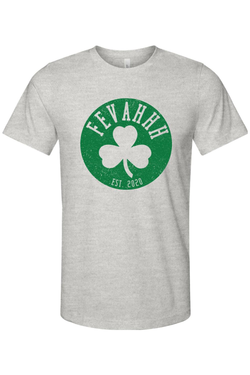 Grey cotton t-shirt featuring a green Boston clover logo with white Fevahhh text and Est. 2020 detail.