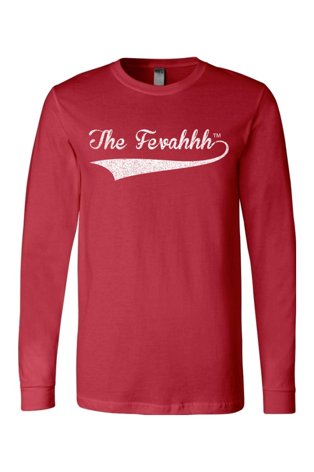 Red long-sleeve cotton crewneck t-shirt featuring The Fevahhh logo in white distressed script across the chest.