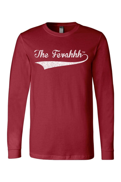 Maroon long-sleeve cotton t-shirt featuring The Fevahhh logo in white distressed script across the chest.