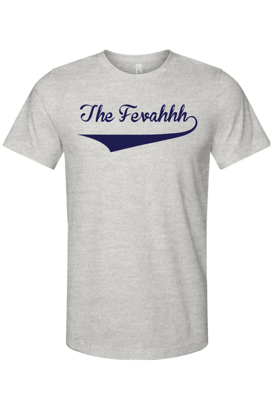 Grey breathable cotton t-shirt featuring The Fevahhh in navy blue cursive text with an underline swoosh.