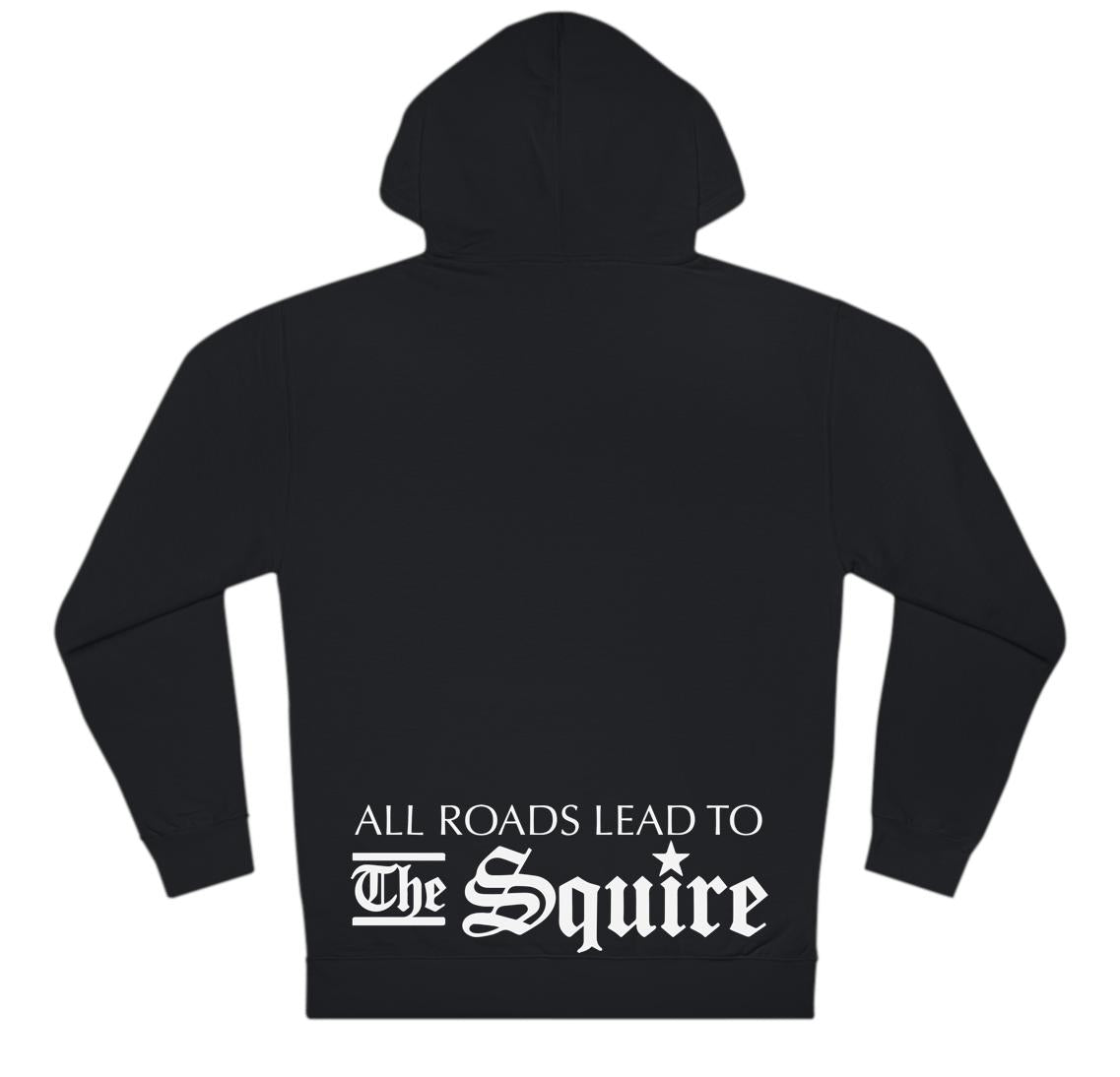 Black regular fit hooded sweatshirt featuring white All Roads Lead to The Squire text printed on the back.